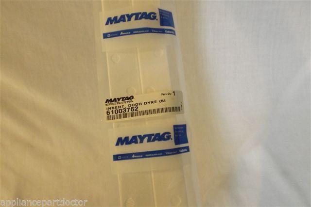 MAYTAG REFRIGERATOR 61003762 INSERT- DO NEW IN BOX MAYTAG REFRIGERATOR 61003762 INSERT- DO NEW IN BOX